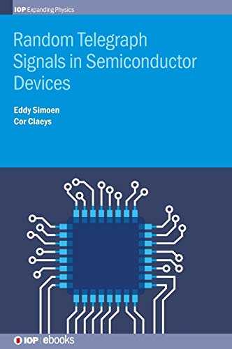 Random Telegraph Signals in Semiconductor Devices (IOP Expanding Physics)