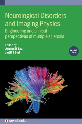 Neurological Disorders and Imaging Physics: Engineering and Clinical Perspectives of Multiple Sclerosis - Click to Buy