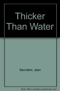 Thicker Than Water - Click to Buy