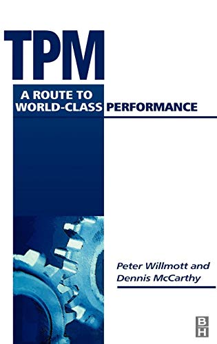 TPM - A Route to World Class Performance: A Route to World Class Performance - Click to Buy