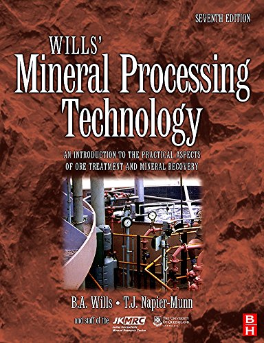 Wills' Mineral Processing Technology: An Introduction to the Practical Aspects of Ore Treatment and Mineral Recovery - Click to Buy