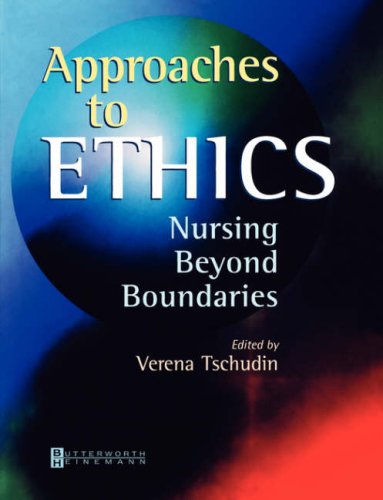 Approaches to Ethics: Nursing Beyond Boundaries - Click to Buy