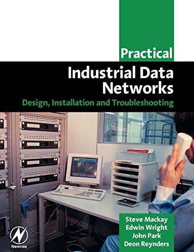 Practical Industrial Data Networks: Design, Installation and Troubleshooting - Click to Buy