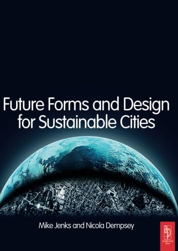 Future Forms and Design For Sustainable Cities - Click to Buy