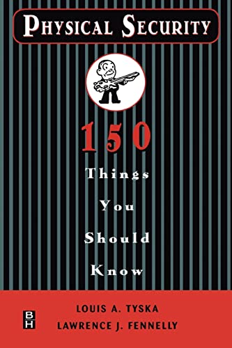 Physical Security 150 Things You Should Know - Click to Buy