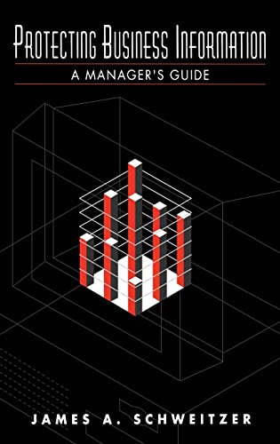 Protecting Business Information: A Manager's Guide - Click to Buy