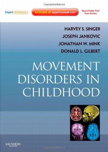 Movement Disorders in Childhood: Expert Consult - Online and Print - Click to Buy
