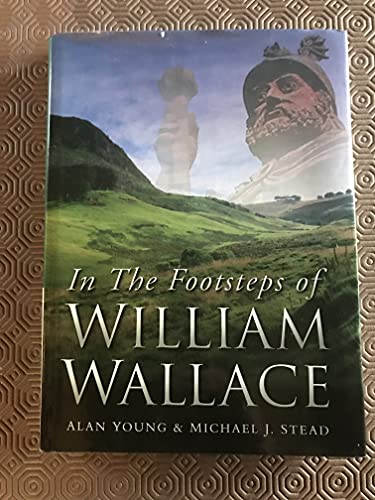 In the Footsteps of William Wallace - Click to Buy