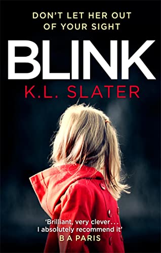Blink: A psychological thriller with a killer twist you'll never forget - Click to Buy