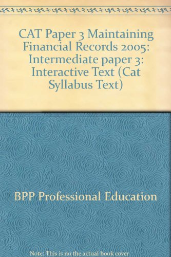 CAT Paper 3 Maintaining Financial Records: Intermediate paper 3: Interactive Text - Click to Buy