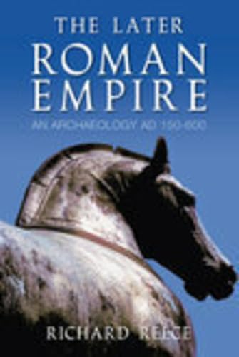 The Later Roman Empire: An Archaeology AD 150–600 - Click to Buy