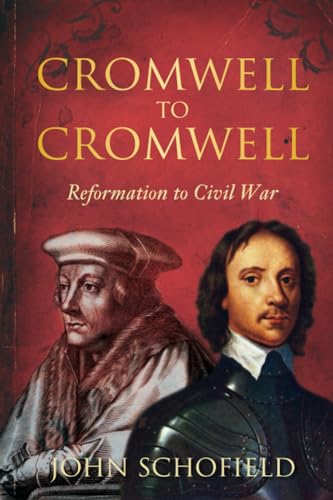 Cromwell to Cromwell: Reformation to Civil War - Click to Buy