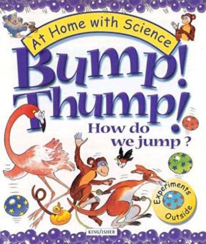 Bump! Thump! How Do We Jump? (At Home With Science) - Click to Buy