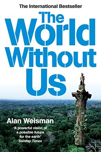 The World Without Us - Click to Buy