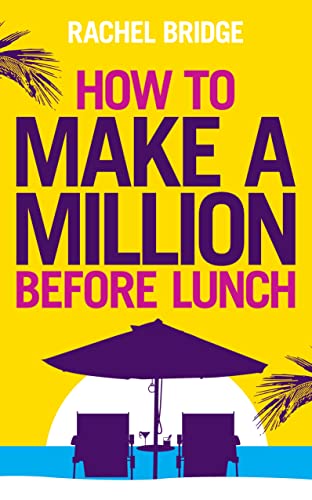 How To Make a Million Before Lunch - Click to Buy