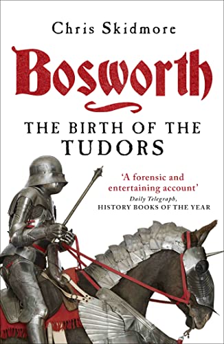 Bosworth: The Birth of the Tudors - Click to Buy