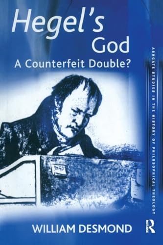 Hegel's God: A Counterfeit Double?