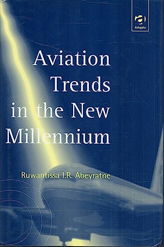 Aviation Trends in the New Millennium - Click to Buy