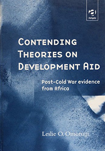Contending Theories on Development Aid: Post-Cold War Evidence from Africa - Click to Buy