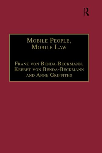 Mobile People, Mobile Law: Expanding Legal Relations In A Contracting World (Law, Justice and Power) - Click to Buy