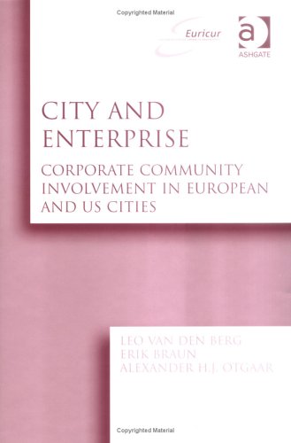 City and Enterprise: Corporate Community Involvement in European and Us Cities (Euricur Series European Institute for Comparative Urban Research) - Click to Buy