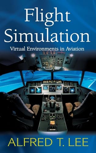 Flight Simulation: Virtual Environments in Aviation - Click to Buy