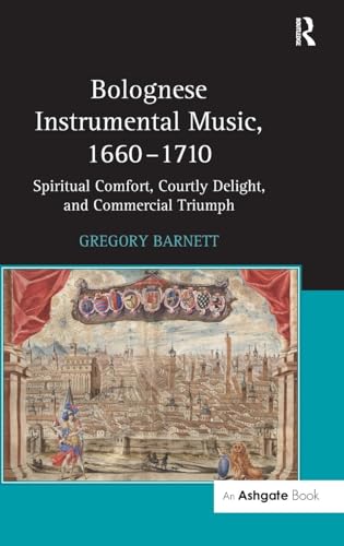 Bolognese Instrumental Music, 1660-1710