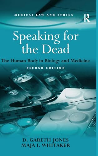 Speaking for the Dead: The Human Body in Biology and Medicine - Click to Buy