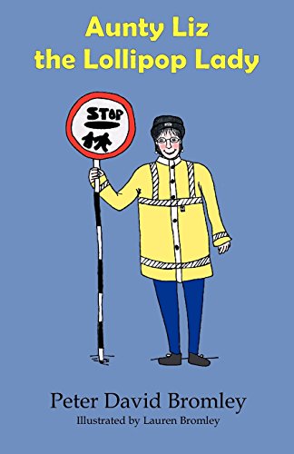 Aunty Liz The Lollipop Lady - Click to Buy