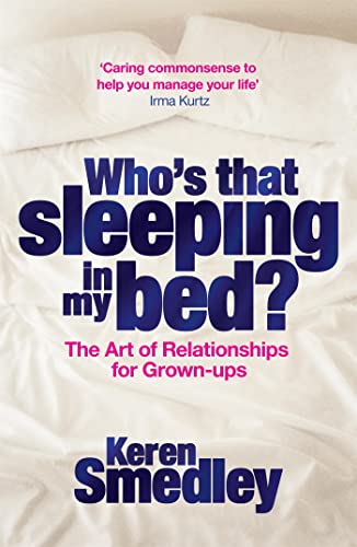 Who's That Sleeping in My Bed?: The Art of Sex and Successful Relationships for Baby Boomers - Click to Buy