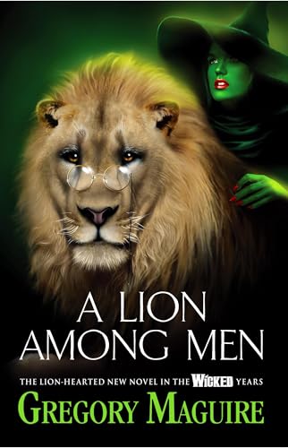 A Lion Among Men. Gregory Maguire - Click to Buy