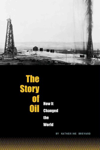 The Story of Oil: How It Changed the World (The World Transformed) - Click to Buy