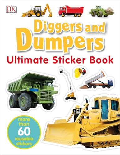 Ultimate Sticker Book: Diggers and Dumpers: More Than 60 Reusable Full-Color Stickers - Click to Buy