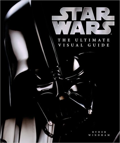 Star Wars: The Ultimate Visual Guide - Click to Buy