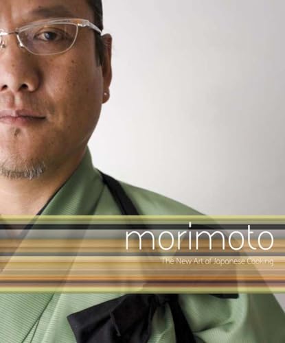 Morimoto: The New Art of Japanese Cooking (Hardcover)