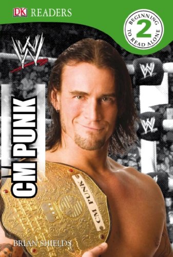 WWE CM Punk (DK Readers: Level 2)