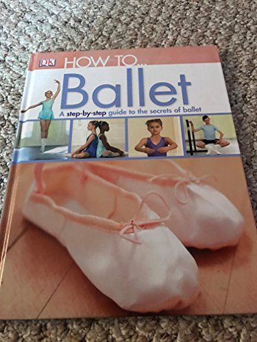 How to...Ballet - Click to Buy