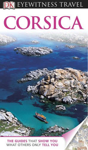 Dk Eyewitness Travel Guide Corsica (Dk Eyewitness Travel Guides) - Click to Buy