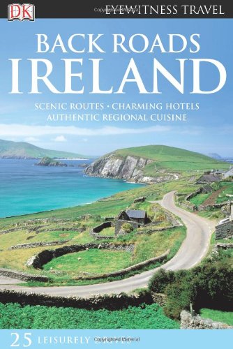 DK Eyewitness Back Roads Ireland (DK Eyewitness Travel Back Roads) - Click to Buy