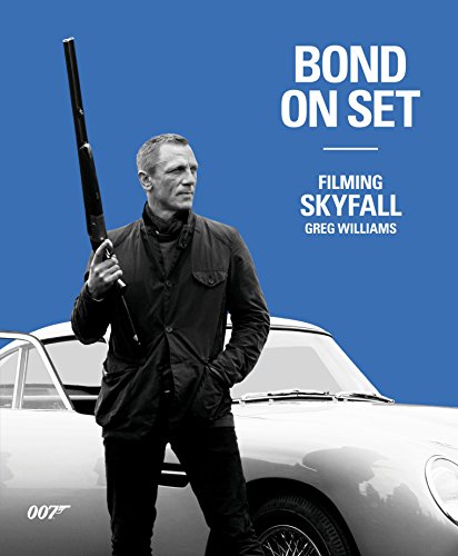 Bond On Set: Filming Skyfall - Click to Buy