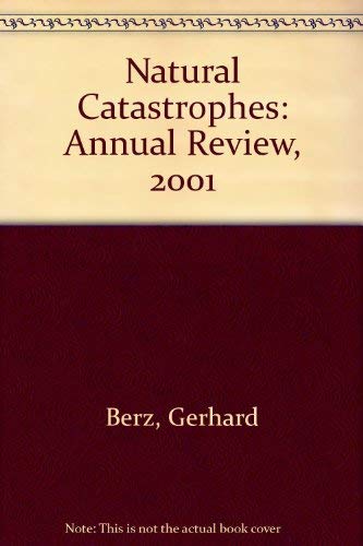 Natural Catastrophes: Annual Review, 2001 - Click to Buy