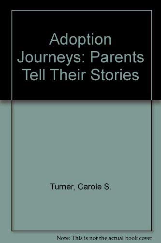 Adoption Journeys: Parents Tell Their Stories - Click to Buy