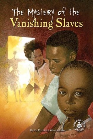 The Mystery of the Vanishing Slaves (Cover-To-Cover Informational Books) - Click to Buy