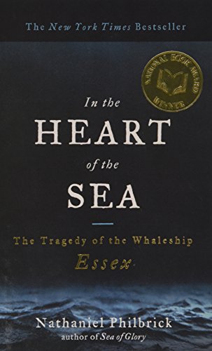 In the Heart of the Sea: The Tragedy Ofthe Whaleship Essex - Click to Buy