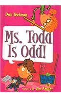 Ms. Todd Is Odd! (My Weird School) - Click to Buy