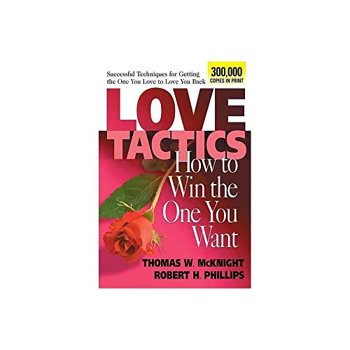 Love Tactics: How to Win the One You Want - Click to Buy