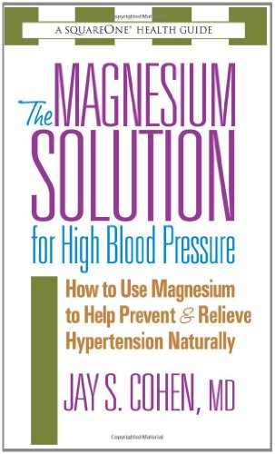 The Magnesium Solution for High Blood Pressure - Click to Buy