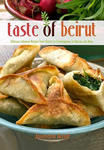 Taste of Beirut: 175+ Delicious Lebanese Recipes from Classics to Contemporary to Mezzes and More - Click to Buy