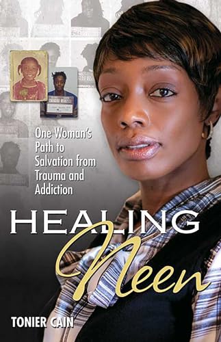 Healing Neen: One Woman's Path to Salvation from Trauma and Addiction - Click to Buy