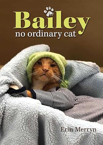 Bailey, No Ordinary Cat - Click to Buy